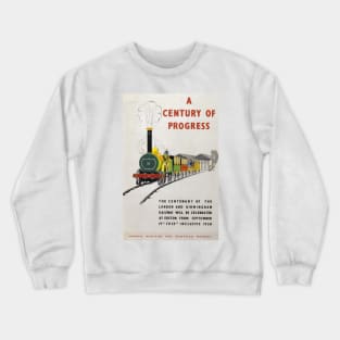 A Century of Progress - LMS - Vintage Railway Centenary Poster - 1938 Crewneck Sweatshirt